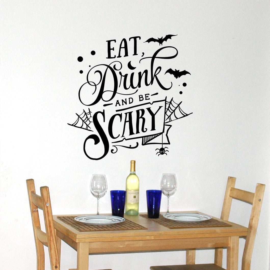 Eat, Drink and be Scary!! Wall Decal