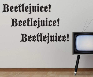 Beetlejuice Beetlejuice Beetlejuice Wall Decal - Pillbox Designs